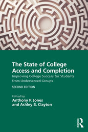State Of College Access And Completion By Jones  Anthony P.