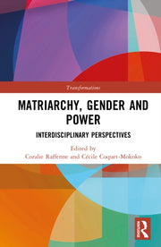 Matriarchy Gender And Power By Raffenne  Coralie
