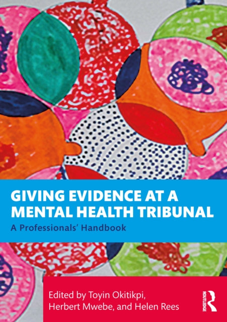 Giving Evidence At A Mental Health Trib By Okitikpi  Toyin