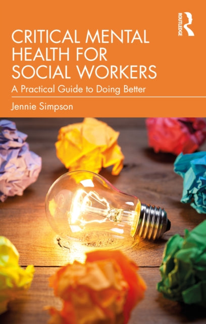 Critical Mental Health For Social Worke By Simpson  Jennie