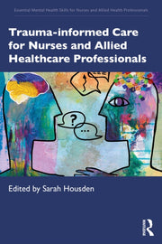 Trauma-informed Care For Nurses And All