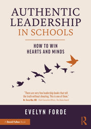 Authentic Leadership In Schools By Forde  Evelyn
