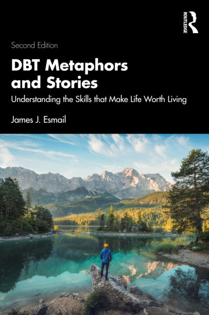 Dbt Metaphors And Stories By Esmail  James J.