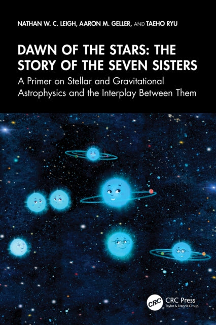 Dawn Of The Stars The Story Of The Sev By Leigh  Nathan W. C.