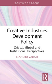 Creative Industries Development Policy By Valiati  Leandro
