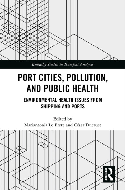 Port Cities Pollution And Public Heal By Lo Prete  Mariantoni