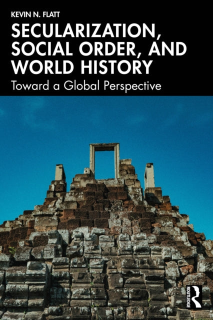 Secularization Social Order And World