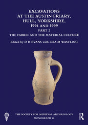 Excavations At The Austin Friary Hull By Evans  D. H.