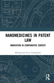 Nanomedicines In Patent Law By Faris Vazhathodi  Mu