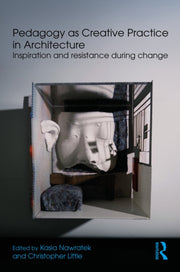 Pedagogy As Creative Practice In Archit By Nawratek  Kasia