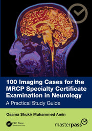 100 Imaging Cases For The Mrcpuk Neur