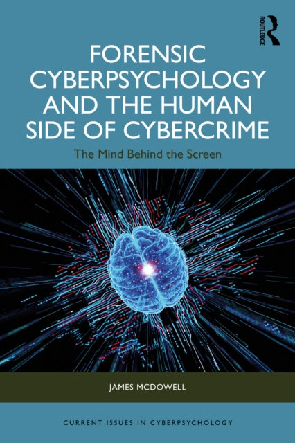 Forensic Cyberpsychology And The Human
