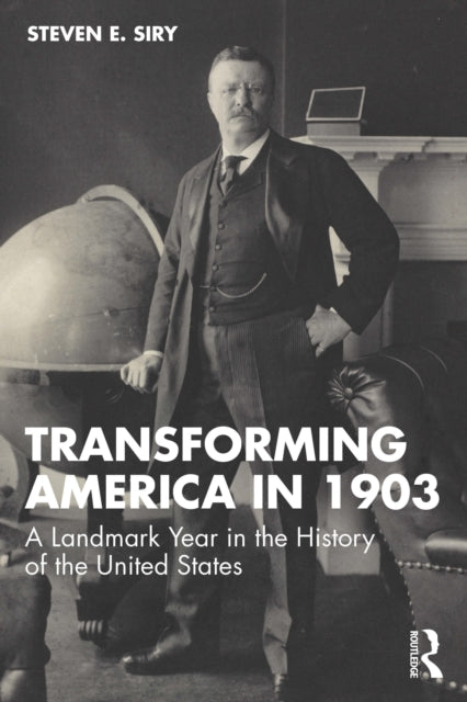 Transforming America In 1903