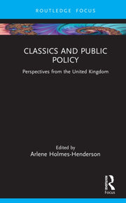 Classics And Public Policy By Holmes-henderson  Ar