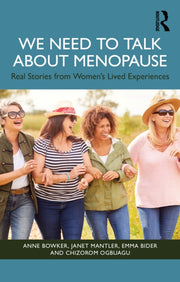 We Need To Talk About Menopause By Bowker  Anne