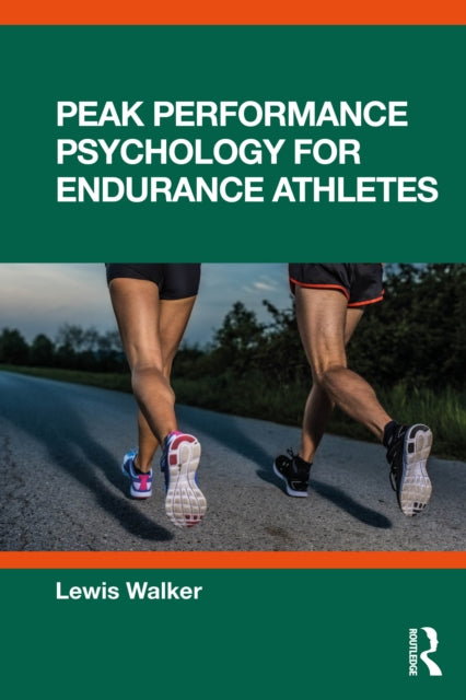 Peak Performance Psychology For Enduran