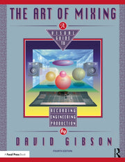 Art Of Mixing By Gibson  David
