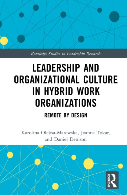 Leadership And Organizational Culture I By Oleksa-marewska  Kar