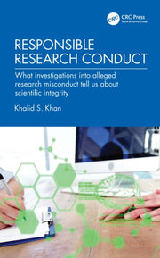 Responsible Research Conduct By Khan  Khalid S.