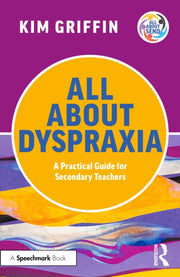 All About Dyspraxia A Practical Guide