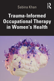 Trauma-informed Occupational Therapy In