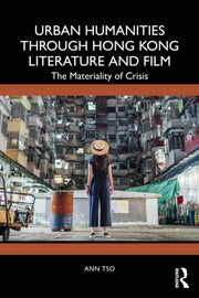 Urban Humanities Through Hong Kong Lite By Tso  Ann