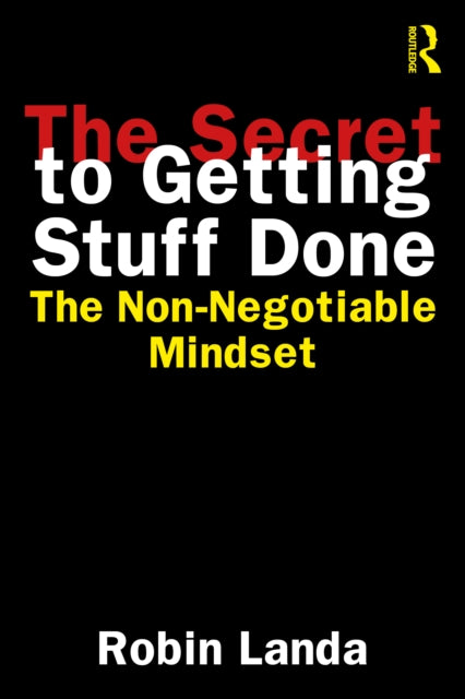Secret To Getting Stuff Done