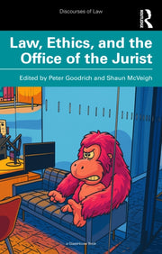 Law Ethics And The Office Of The Juris By Goodrich  Peter