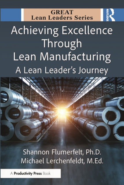 Achieving Excellence Through Lean Manuf