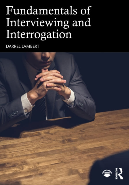 Fundamentals Of Interviewing And Interr