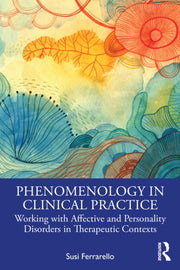 Phenomenology In Clinical Practice