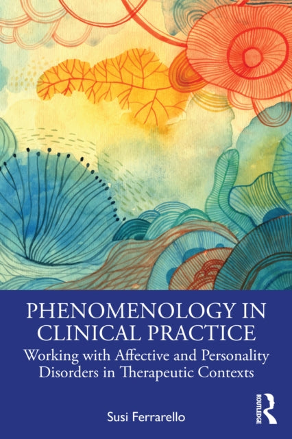 Phenomenology In Clinical Practice
