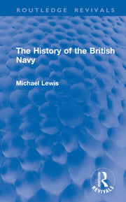 History Of The British Navy By Lewis  Michael