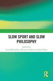 Slow Sport And Slow Philosophy