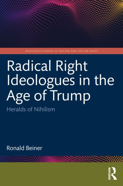 Radical Right Ideologues In The Age Of