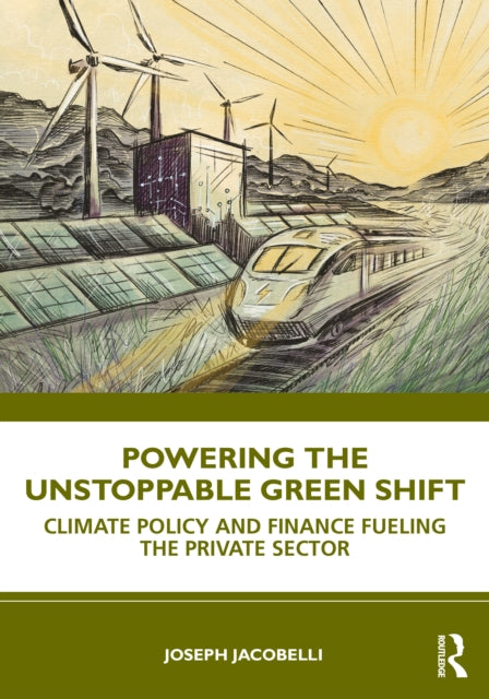 Powering The Unstoppable Green Shift