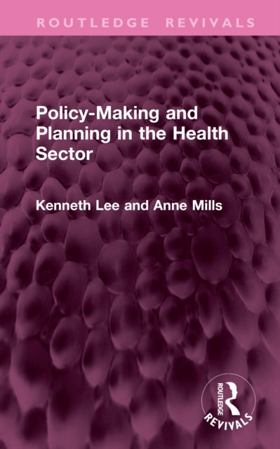 Policy-making And Planning In The Healt