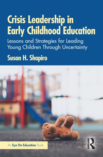 Crisis Leadership In Early Childhood Ed