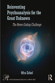 Reinventing Psychoanalysis For The Grea By Eshel  Ofra