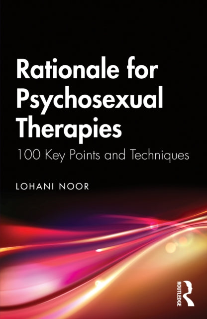 Rationale For Psychosexual Therapies By Noor  Lohani