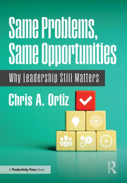 Same Problems Same Opportunities