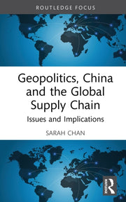 Geopolitics China And The Global Supp
