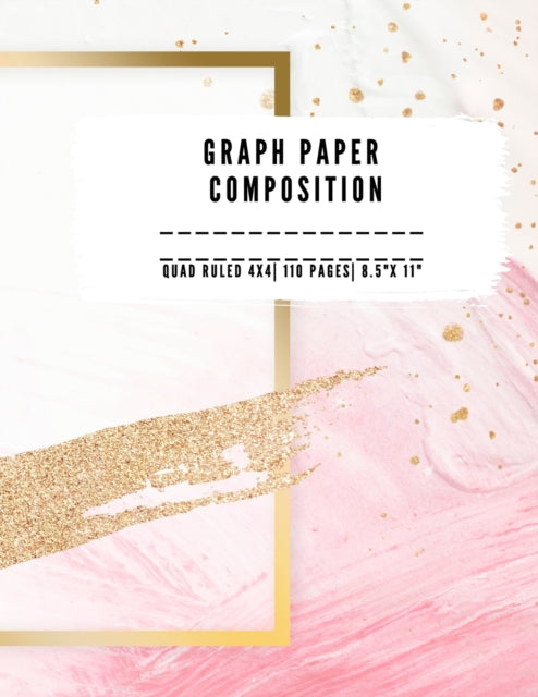 Graph Paper Composition : Quad Rulled 4x By Appleton, A