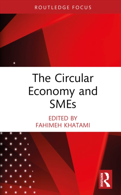 Circular Economy And Smes By Khatami  Fahimeh