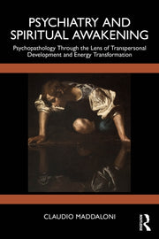 Psychiatry And Spiritual Awakening By Maddaloni  Claudio