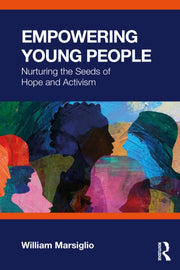 Empowering Young People By Marsiglio  William