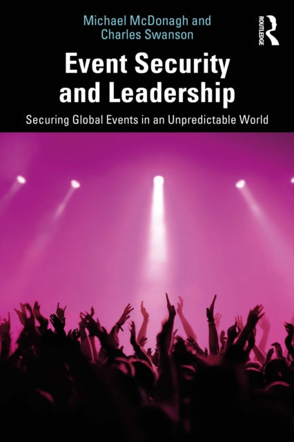 Event Security And Leadership By Mcdonagh  Michael