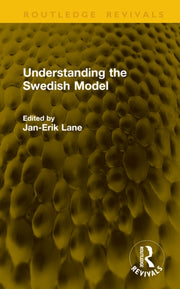 Understanding The Swedish Model By Lane  Jan-erik