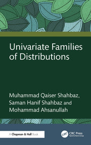 Univariate Families Of Distributions By Shahbaz  Muhammad Qa