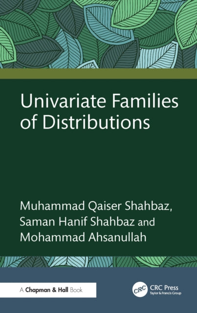 Univariate Families Of Distributions By Shahbaz  Muhammad Qa